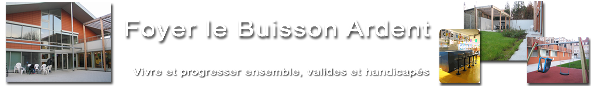 Foyer le BUISSON ARDENT